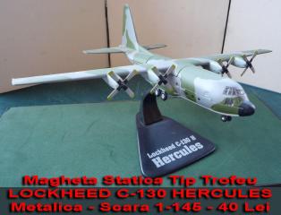 Imagine atasata: Magheta Statica Tip Trofeu - LOCKHEED C-130 HERCULES - Metalica - Scara 1-145 - 40 Lei.jpg