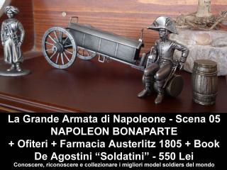 Imagine atasata: Napoleone - Scena 05 - NAPOLEON si OFITIERI + Farmacia Austerlitz 1805 - 550 Lei (8).JPG