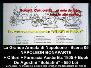 Imagine atasata: Napoleone - Scena 05 - NAPOLEON si OFITIERI + Farmacia Austerlitz 1805 - 550 Lei (3).JPG
