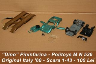 Imagine atasata: Dino Pininfarina - Politoys M N 536 - Original Italy \'60 - Scara 1-43 - (20).JPG