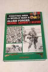 Imagine atasata: fighting-men-of-world-war-ii-vol-2-allied-forces-uniforms-equipment-weapons-49f57d4b7ae25d089db82bc652bf962e.jpg